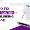 How To Fix The Netgear Router Which Is Blinking Orange