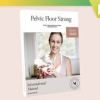 Finest Details About Pelvic Floor Strong System