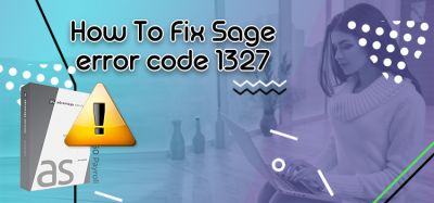 How To Fix Sage Error Code 1327