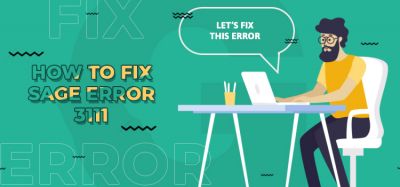 How to Fix Sage Error 3111 | Sage Helpline