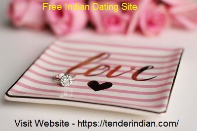 Free Indian Dating Site Without Payment – Just Enhance Your Knowledge Now!