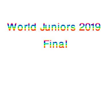 World Juniors 2019